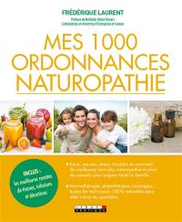 Mes 1.000 ordonnances naturopathie