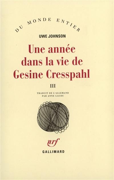 Une année dans la vie de Gesine Cresspahl. Vol. 3. Avril 1968-juin 1968