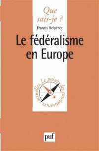 Le fédéralisme en Europe
