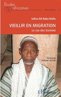 Vieillir en migration : le cas des Soninké