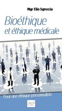 Bioéthique et éthique médicale : pour une éthique personnaliste