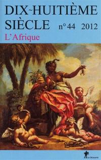 Dix-huitième siècle, n° 44. L'Afrique