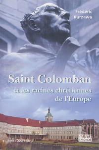 Saint Colomban et le monachisme irlandais