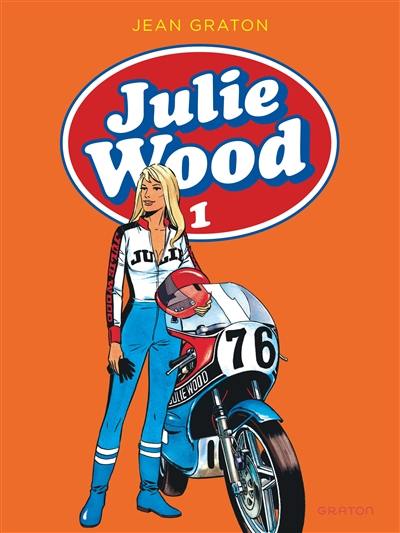 Julie Wood : intégrale. Vol. 1