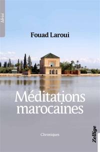 Méditations marocaines : chroniques