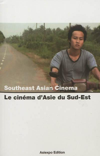 Le cinéma d'Asie du Sud-Est. Southeast asian cinema