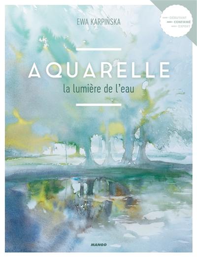 Aquarelle : la lumière de l'eau