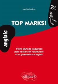 Top marks ! : petits QCM de traduction pour réviser son vocabulaire et sa grammaire en anglais, niveau 2