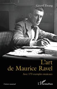 L'art de Maurice Ravel : avec 173 exemples musicaux
