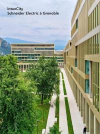 IntenCity : Schneider Electric à Grenoble : architecte Groupe-6