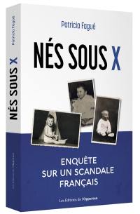Nés sous X : enquête sur un scandale français