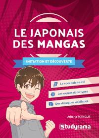 Le japonais des mangas : initiation et découverte
