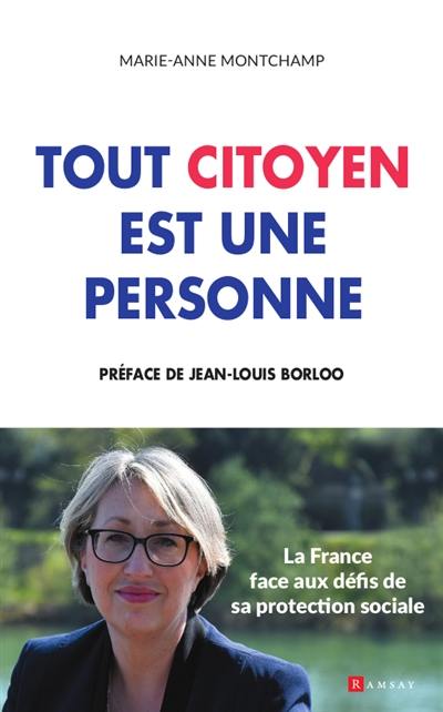 Tout citoyen est une personne : la France face aux défis de sa protection sociale