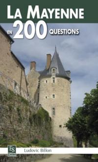 La Mayenne en 200 questions