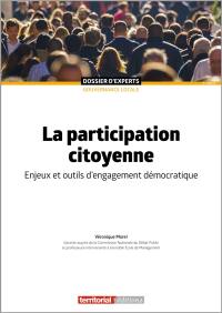 La participation citoyenne : enjeux et outils d'engagement démocratique