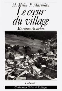 Le coeur du village : Morzine-Avoriaz