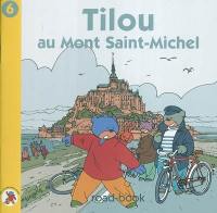 Tilou, le petit globe-trotter. Vol. 6. Tilou au Mont-Saint-Michel