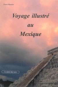 Voyage illustré au Mexique