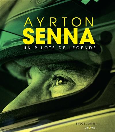 Ayrton Senna : un pilote de légende
