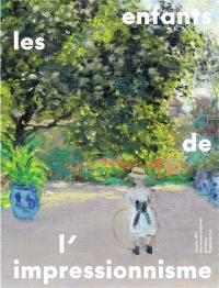 Les enfants de l'impressionnisme : exposition, Giverny, Musée des impressionnismes, du 31 mars au 2 juillet 2023