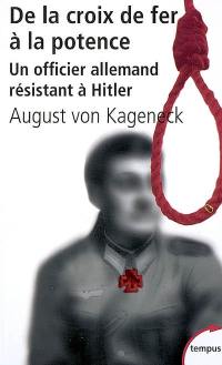 De la croix de fer à la potence : un officier allemand résistant à Hitler