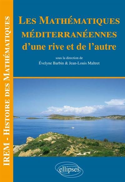 Les mathématiques méditerranéennes : d'une rive et de l'autre