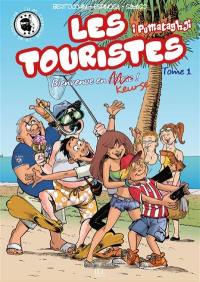 Les touristes : i pumataghji. Vol. 1. Bienvenue en Corse !