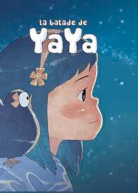 La balade de Yaya : intégrale. Vol. 1-3