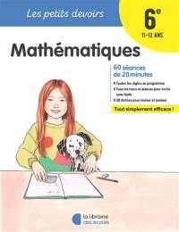 Mathématiques 6e, 11-12 ans : 60 séances de 20 minutes