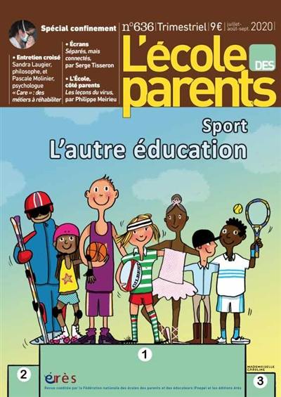 L'Ecole des parents, n° 636. Sport : l'autre éducation