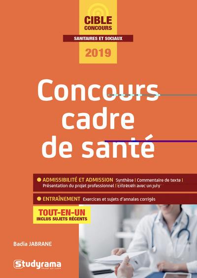 Concours cadre de santé : tout-en-un, inclus sujets récents, 2019