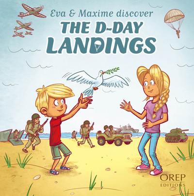Eva & Maxime discover. The D-Day landings
