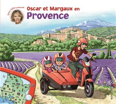 Les voyages d'Oscar et Margaux. Vol. 8. Oscar et Margaux en Provence