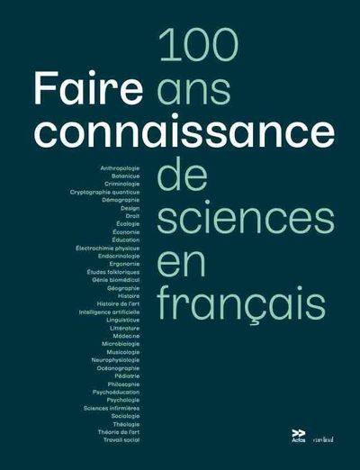 Faire connaissance : 100 ans de sciences en français
