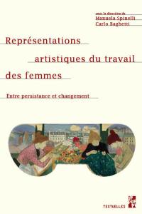 Représentations artistiques du travail des femmes : entre persistance et changement