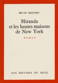 Miranda et les hautes maisons de New York