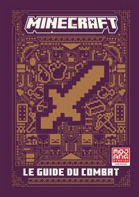 Minecraft : le guide du combat : livre officiel
