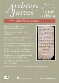 Archives juives, n° 57-1. Les cimetières juifs en France : histoire, mémoire, patrimoine