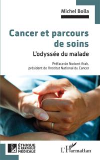 Cancer et parcours de soins : l'odyssée du malade