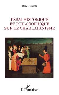 Essai historique et philosophique sur le charlatanisme