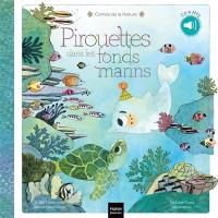 Pirouettes dans les fonds marins : CD & MP3