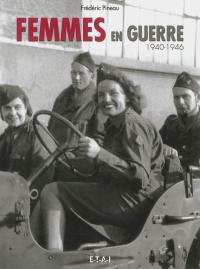 Femmes en guerre : 1940-1946