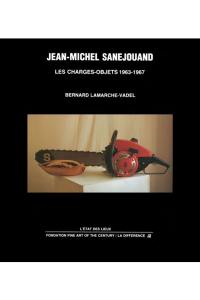 Jean-Michel Sanejouand, les charges-objets : 1963-1967