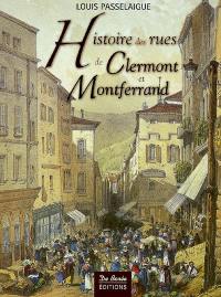Histoire des rues de Clermont et Montferrand
