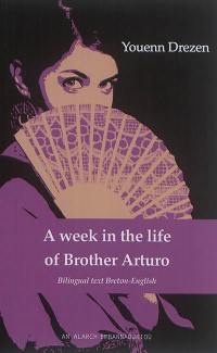 A week in the life of brother Arturo. Sizhun ar breur Arturo