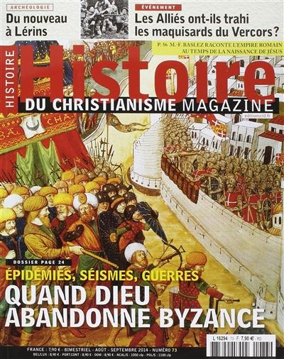 Histoire du christianisme magazine, n° 73. Byzance : la lente agonie de l'Empire d'Orient