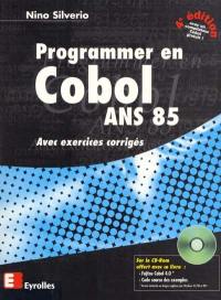 Programmer en Cobol ANS 85 : avec exercices corrigés