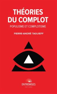 Théories du complot : populisme et complotisme