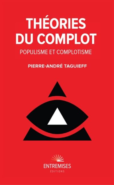 Théories du complot : populisme et complotisme