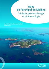 Atlas de l'archipel de Molène : géologie, géomorphologie et sédimentologie